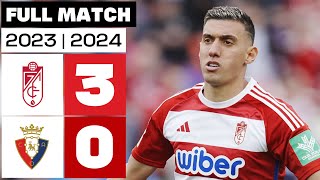 Granada CF 3 - 0 CA Osasuna | FULL MATCH | LALIGA EA SPORTS 2023/24 Wealth