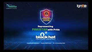 🎥 Ignite's Digital Pakistan Cybersecurity Hackathon Teams Shine at #BlackHat MEA 2024! 💻🌟