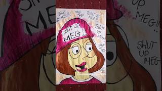 Shut Up Meg Family Guy Meg Griffin