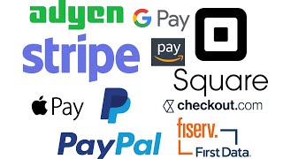 The Payments Industry: Paypal, Stripe, Adyen, Apple Pay, Amazon Pay, etc