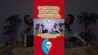 En México hay una crisis de desaparecidos