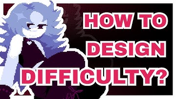 How to Design Difficulty? | Indie Game Dev