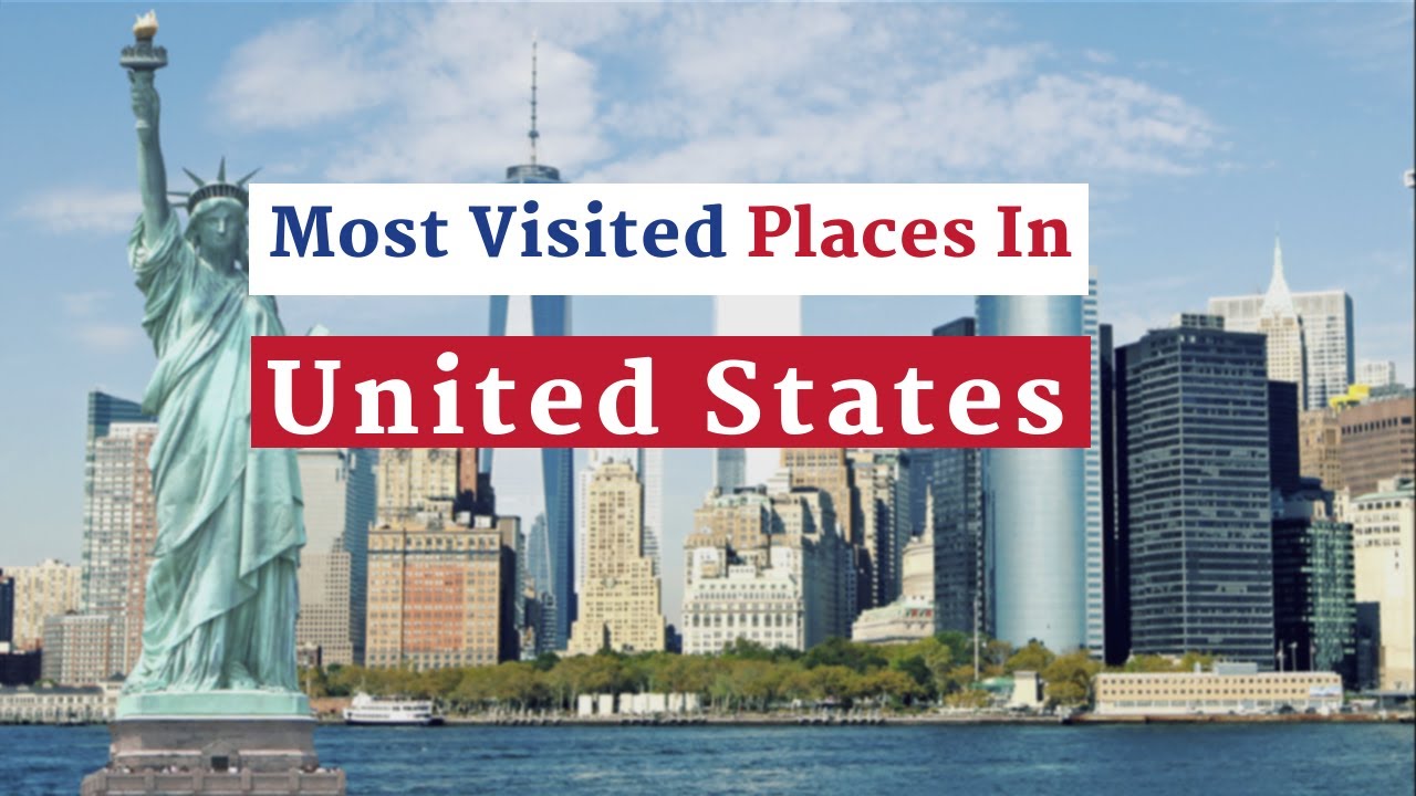 Top 10 Most Visited Places In The United States YouTube