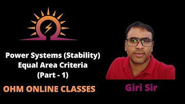 Equal Area Criteria(Part-1) | Power Systems | GATE-EE | OHM ONLINE | EE, EC & IN