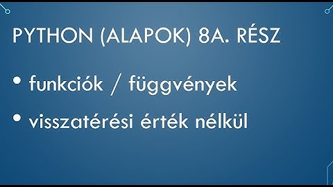 Python Érettségi - 08a. függvények