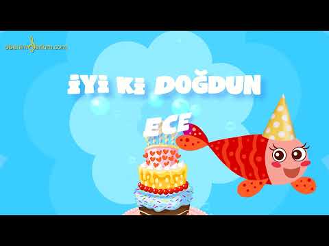 İyi ki Doğdun ECE  - İsme Özel Kırmızı Balık Doğum Günü Şarkısı
