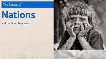 5: GCSE History - the Great Depression & the League of Nations