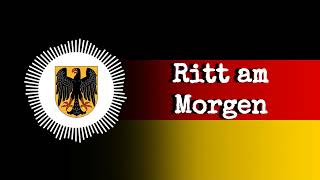 Ritt Am Morgen  German March Song
