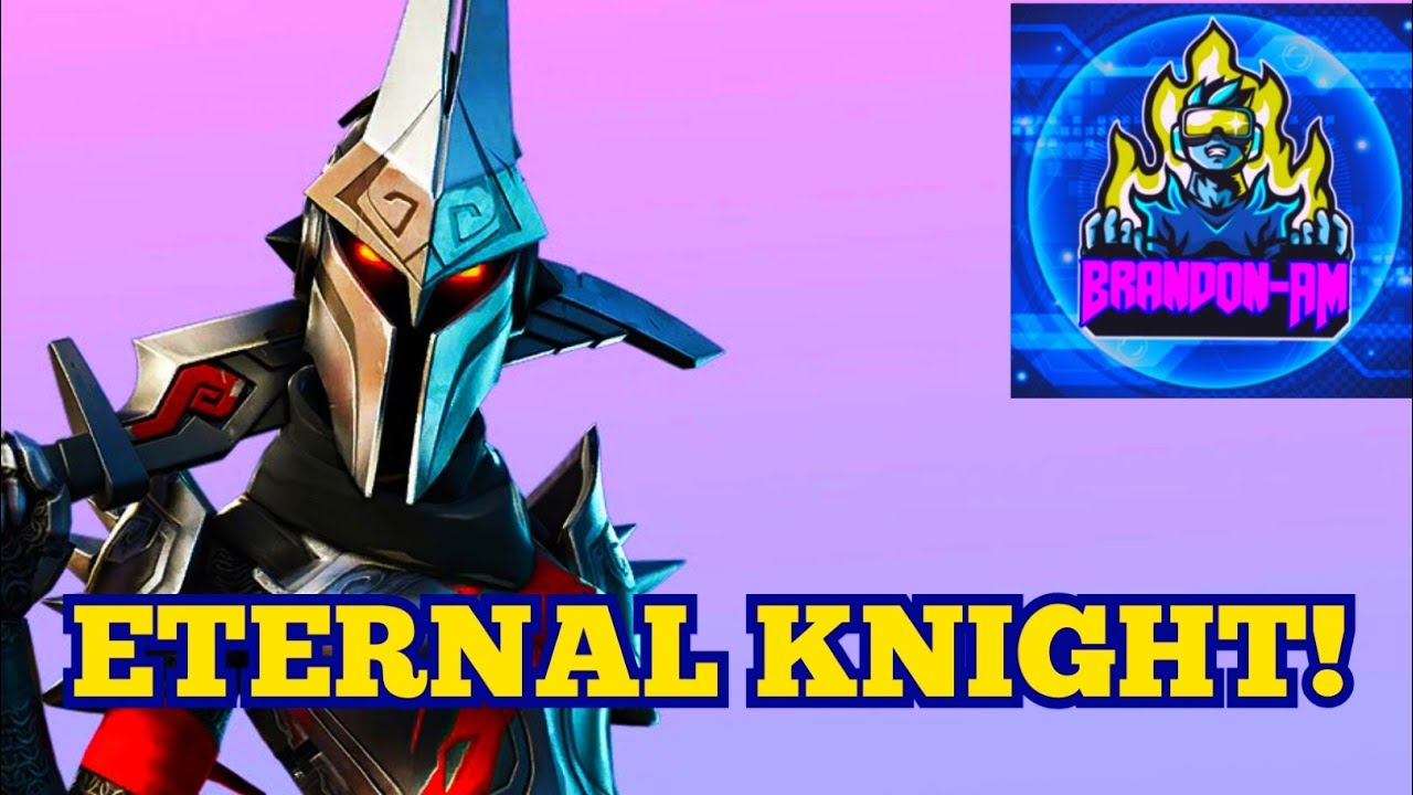 *FORTNITE* ETERNAL KNIGHT 160