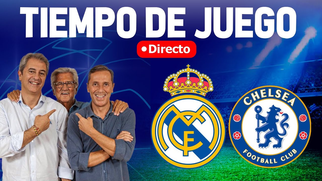 Directo del Real Madrid 2-0 Chelsea en Tiempo de Juego COPE - YouTube