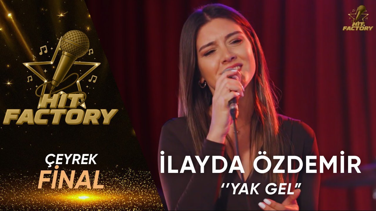 İlayda Özdemir - Yak Gel | HitFactory Çeyrek Final Performansı