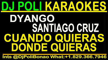 Thumbnail of Dyango & Santiago Cruz - Cuando Quieras, Donde Quieras KARAOKE INSTRUMENTAL