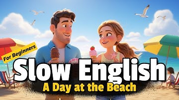 A Day at the Beach | English Listening & Speaking Practice for Beginners (A2)