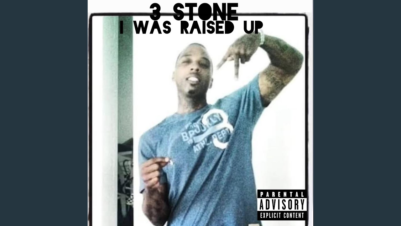 3 STONE "I WAS RAISED UP"