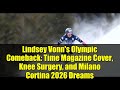 Lindsey Vonn's Olympic Comeback: Time Magazine Cover, Knee Surgery, and Milano Cortina 2026 Dreams