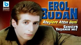 Erol Budan - Gençliğim