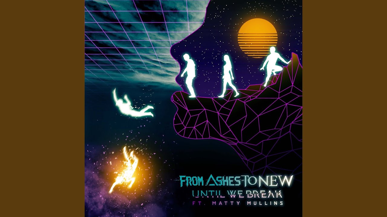 Until We Break (feat. Matty Mullins of Memphis Mayfire)