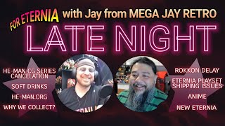 FOR ETERNIA LATE NIGHT with Jay from Mega Jay Retro! Talking Toys, He-Man, Eternia Playset & More!