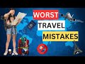 Worst travel mistakes  how to avoid these common mistakes 