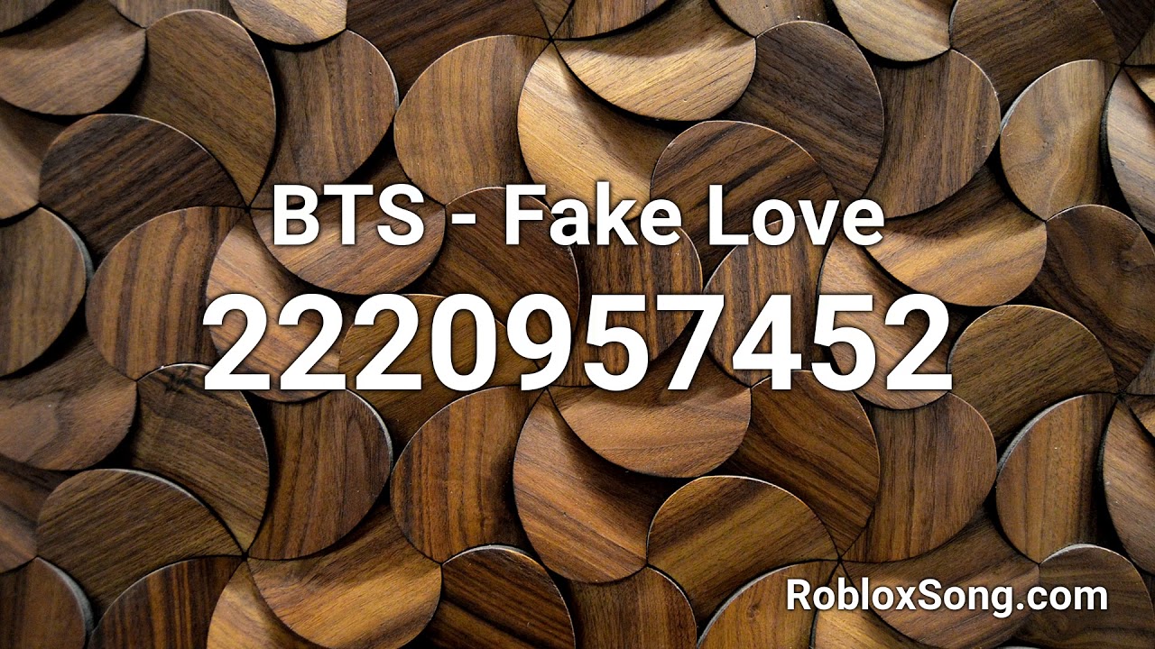 Bts Roblox Music Ids Fake Love