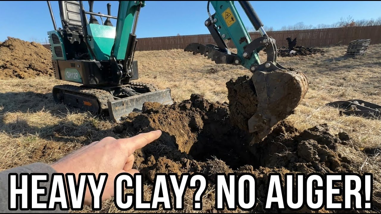 Digging Large Post Holes in Heavy Clay with My Mini Excavator (No Auger!)