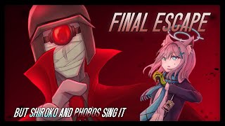 Final Escape but Shiroko and Phobos sing it【FNF/Blue archive/Madness Combat】