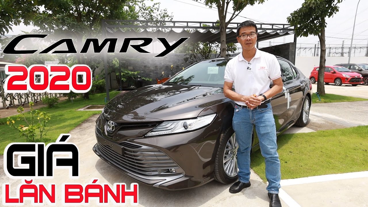 Giá xe Toyota Camry 2020 Giá niêm yết và khuyến mãi 2020