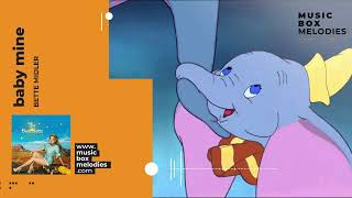 Baby Mine by Bette Midler Music box version