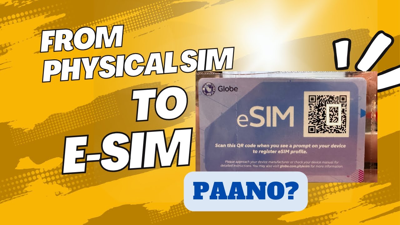 PAANO MAG CONVERT NG PHYSICAL SIM TO ESIM globe YouTube