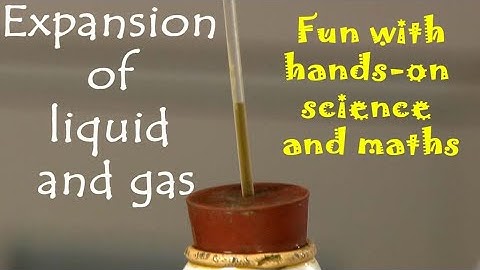 Expansion of liquid and gas | English