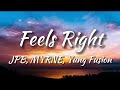 JPB & MYRNE - Feels Right (ft. Yung Fusion) [NCS Release] (Lyrics)