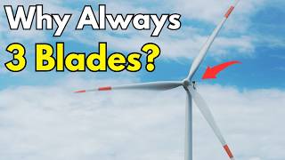 The Real Reason Wind Turbines Have 3 Blades