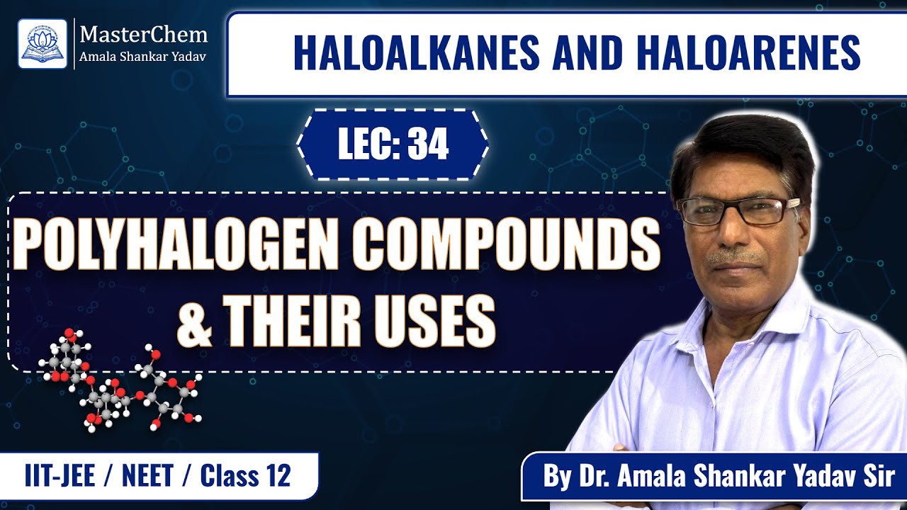 Class 12th: Polyhalogen Compounds and Their Uses - YouTube