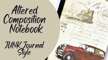 Altered Composition Notebook ~ Junk Journal Style