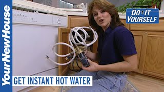 Instant Hot Water  Save Water Every Month  Do It Yourself