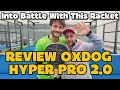 Oxdog Hyper Pro 2.0: Review In English | In love with this racket since very first shot