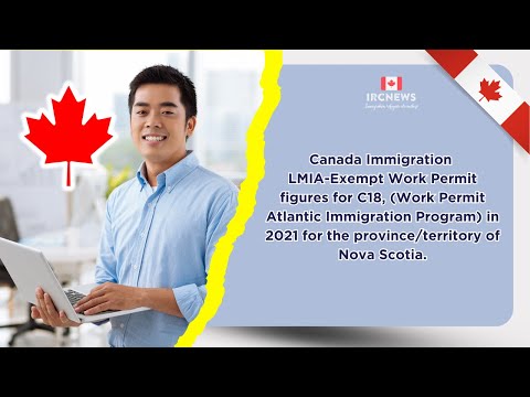 2021 Canada Immigration: C18 LMIA-Exempt Work Permits (Work Permit AIP) in Nova Scotia