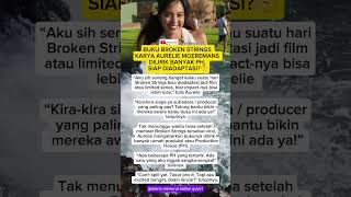 BUKU BROKEN STRINGS KARYA AURELIE MOEREMANS DILIRIK BANYAK PH, SIAP DIADAPTASI?🤔 #beritaartis
