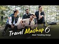 Travel mashup 6  travel songs  bollywood road trip songs  rivansh thakur  v jackk