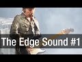 The edge sound part 13  guitar tone guide