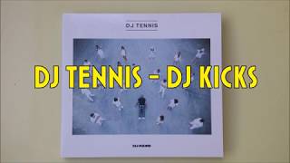 Dj MyMan - Recensione Dj Tennis Dj Kicks