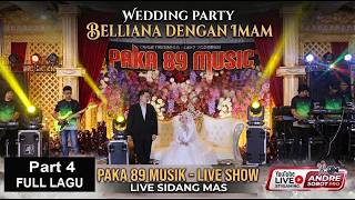 PAKA 89 MUSIK | WD BELLIANA & IMAM | Live Sidang Mas PART 4