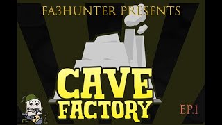 Cave factory ep. 1: new beginnings in an underground world