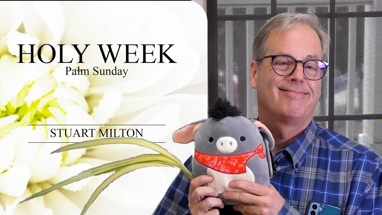 Palm Sunday Devotion