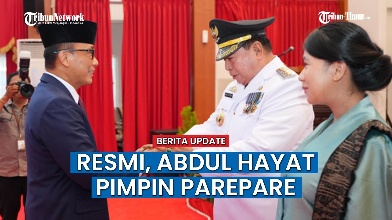 Pelantikan Khidmat Abdul Hayat Gani sebagai Pj Wali Kota Parepare