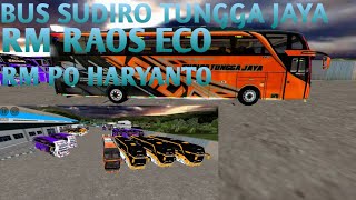 BUS SUDIRO TUNGGA JAYA |RM RAOS ECO |RM BUS PO HARYANTO
