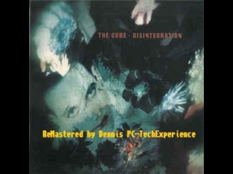 The Cure, Disintegration, 1989