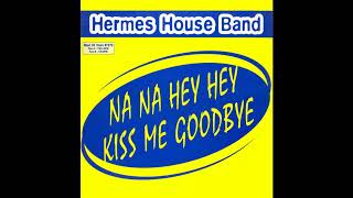 Hermes House Band - Na na hey hey kiss me goodbye (Extended Version II) (MAXI 33T 12&quot;) (1998)
