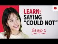 Learn How to Say "Could not" in Japanese | Essential Sentence Patterns & Grammar