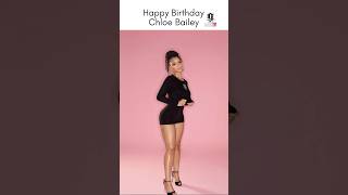 Happy 27th Birthday Chloe Bailey 🎈
